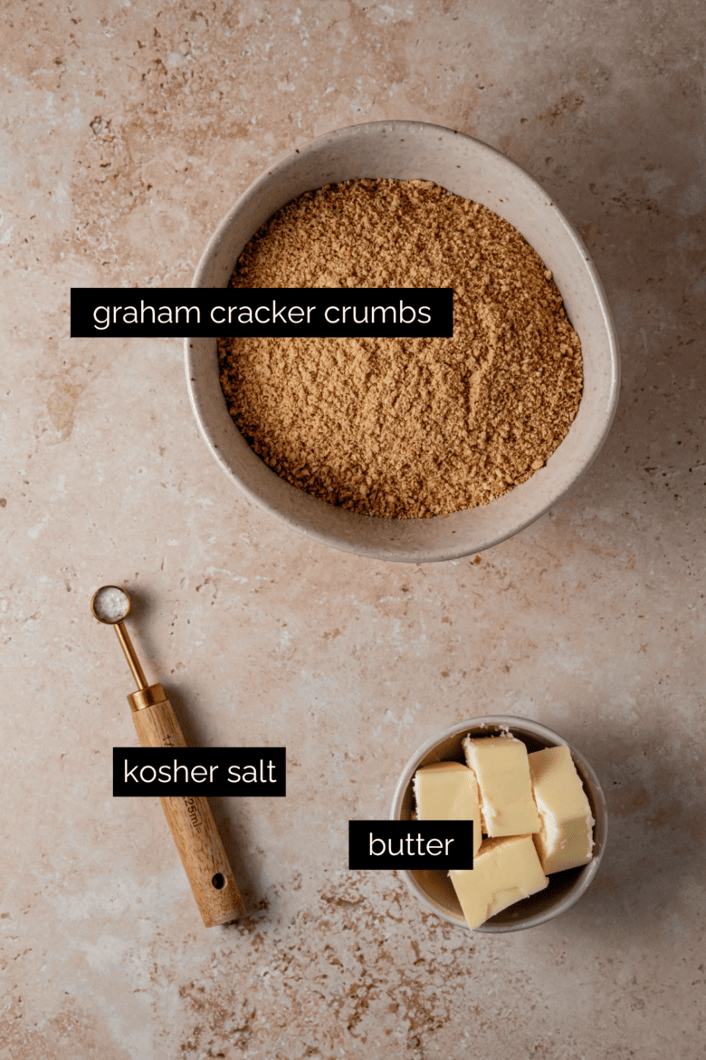 Graham cracker crumbs, salt and butter for crust.